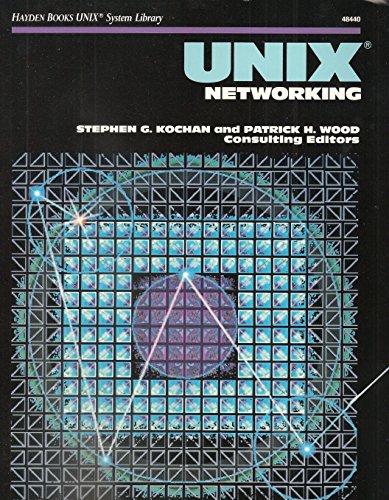 Imagen de archivo de Unix Networking (Hayden Books Unix System Library) a la venta por SecondSale