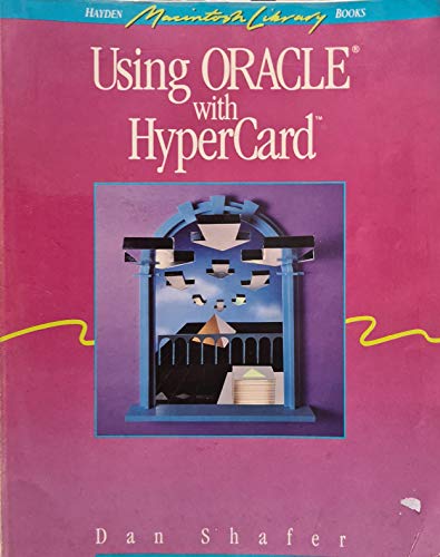 Stock image for Using Oracle With Hypercard (Hayden Macintosh Library Books) for sale by Wonder Book