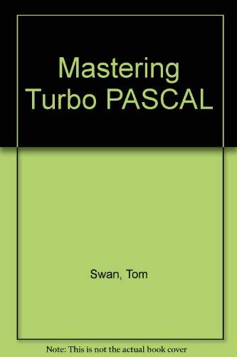 Stock image for Mastering Turbo Pascal 5.5 (Best-seller) for sale by Wonder Book