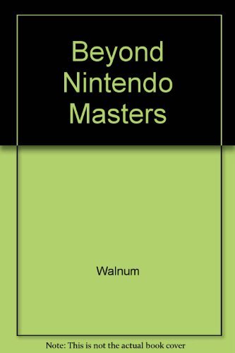 Beispielbild fr Beyond the Nintendo Masters zum Verkauf von Wonder Book