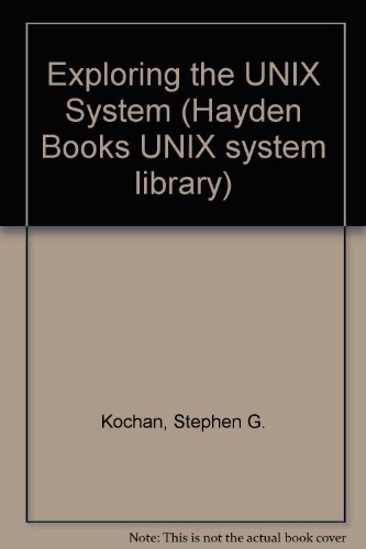 9780672485169: Exploring the UNIX System (Hayden Books UNIX system library)