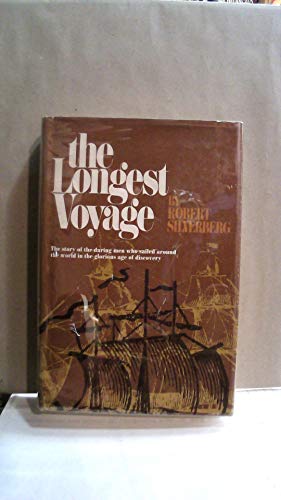 9780672507410: The Longest Voyage; Circumnavigators in the Age of Discovery