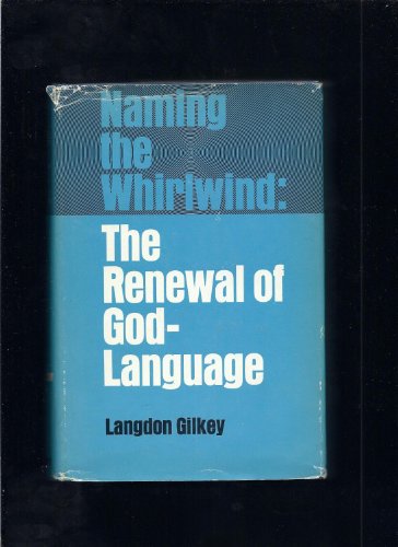 9780672507618: Naming the Whirlwind: The Renewal of God-Language,