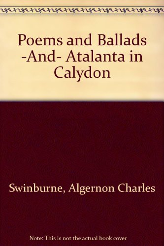 9780672511196: Poems and Ballads -And- Atalanta in Calydon