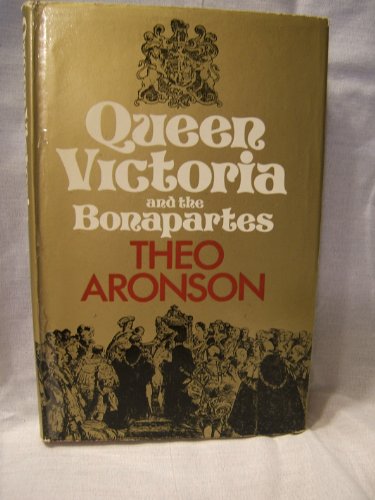Stock image for Queen Victoria and the Bonapartes for sale by Discover Books