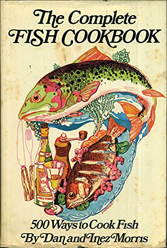 9780672514210: The Complete Fish Cookbook