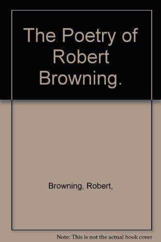 9780672514500: The Poetry of Robert Browning.