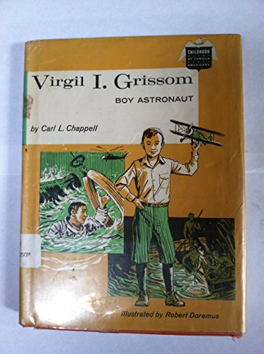 9780672516221: Virgil I. Grissom, Boy Astronaut,