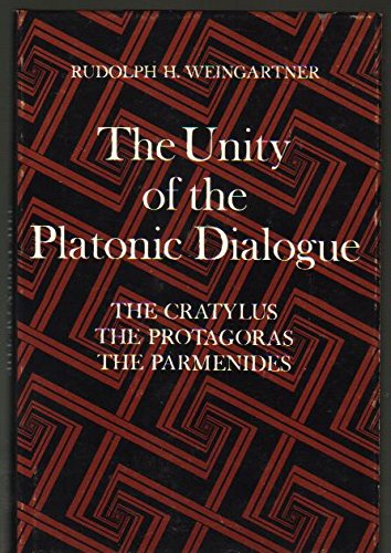 Imagen de archivo de The Unity of the Platonic Dialogue: The Cratylus, the Protagoras, the Parmenides a la venta por Heisenbooks