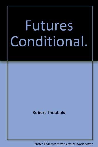 Beispielbild fr Futures Conditional zum Verkauf von Better World Books