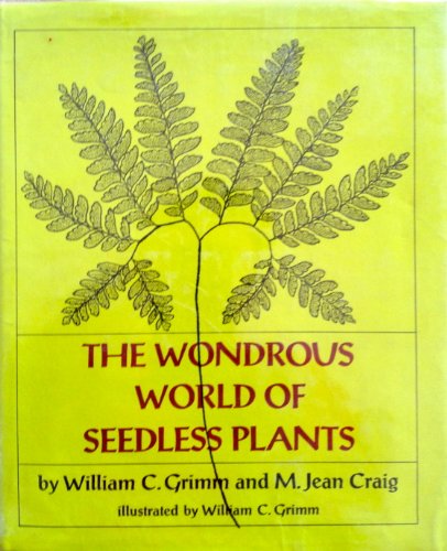 Beispielbild fr The Wondrous World of Seedless Plants zum Verkauf von Better World Books