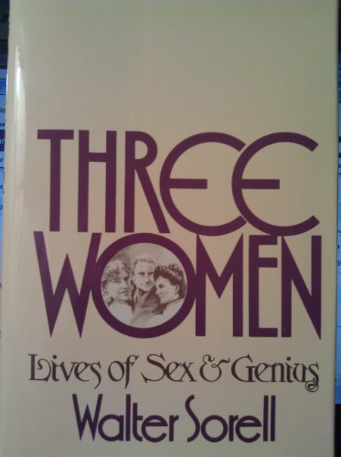 9780672517501: Three Women : Lives of Sex and Genius / Walter Sorell