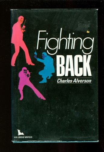 Imagen de archivo de Fighting back, (A Black bat mystery) a la venta por ThriftBooks-Dallas