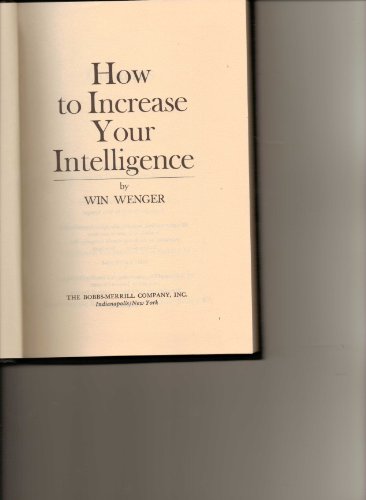 How to increase your intelligence (9780672517860) by Wenger, Win