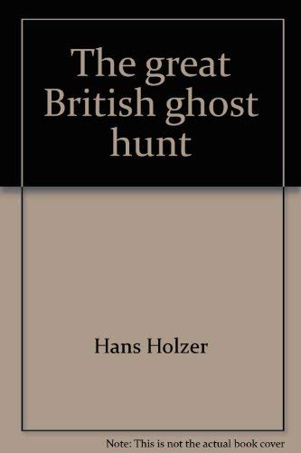 9780672518140: The great British ghost hunt