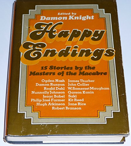 Beispielbild fr Happy endings; 15 stories by the masters of the macabre zum Verkauf von ThriftBooks-Atlanta