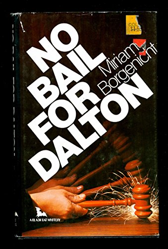 9780672518812: No Bail for Dalton (A Black Bat Mystery)