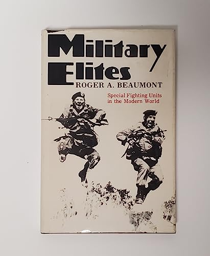 Beispielbild fr Military Elites : Special Fighting Units in the Modern World zum Verkauf von Better World Books Ltd