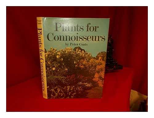 Beispielbild fr Plants for connoisseurs zum Verkauf von Better World Books