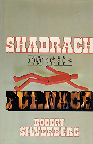 Stock image for SHADRACH IN THE FURNACE for sale by JOHN LUTSCHAK BOOKS