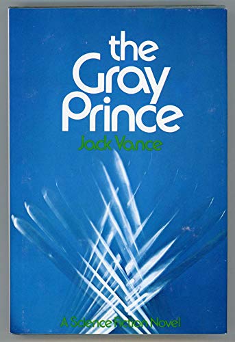 Gray Prince: A Science Fiction Novel
