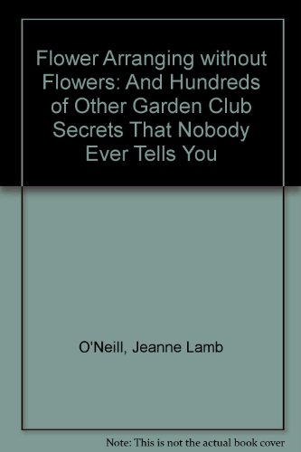 9780672520082: Title: Flower arranging without flowers And hundreds of o