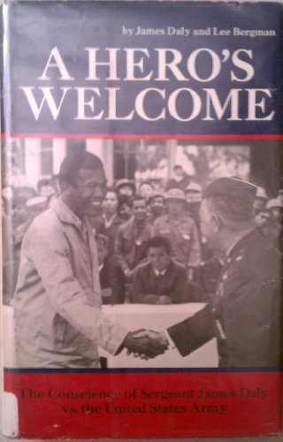 9780672520303: A Hero's Welcome: The Conscience of Sergeant James Daly Vs. the United States Army