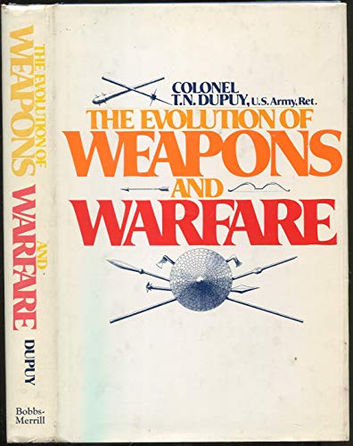Stock image for Evolution of Weapons and Warfare for sale by Better World Books