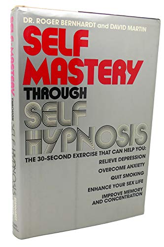 Stock image for Self-Mastery Through Self-Hypnosis for sale by ThriftBooks-Dallas