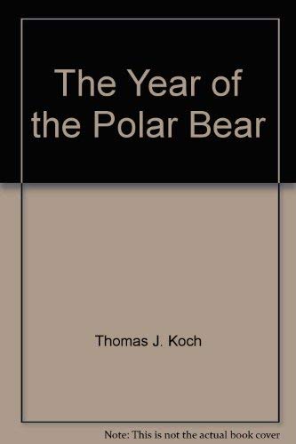 9780672520624: The year of the polar bear