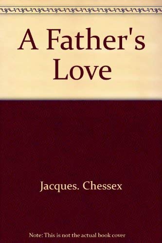 Imagen de archivo de Father's Love a la venta por From Away Books & Antiques