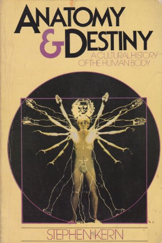 Stock image for Anatomy and Destiny: A Cultural History of the Human Body for sale by gearbooks