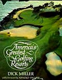Stock image for America's Greatest Golfing Resorts for sale by Mike's Baseball Books