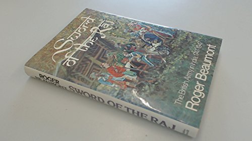 Beispielbild fr Sword of the Raj: The British Army in India, 1747-1947 zum Verkauf von WorldofBooks