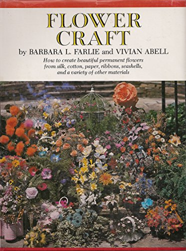 Imagen de archivo de Flower Craft a la venta por Terrace Horticultural Books