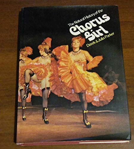 Beispielbild fr Natural History of the Chorus Girl zum Verkauf von Half Price Books Inc.