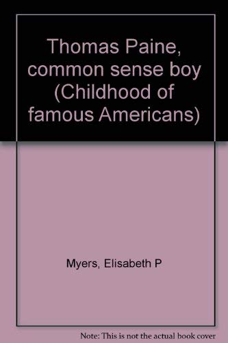 Imagen de archivo de Thomas Paine, Common Sense Boy a la venta por ThriftBooks-Atlanta