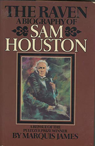 Imagen de archivo de The Raven: The Story of Sam Houston a la venta por ThriftBooks-Atlanta