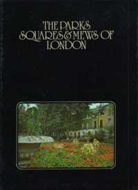 Imagen de archivo de The Parks Squares & Mews of London a la venta por Priceless Books