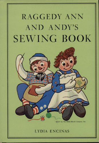 Raggedy Ann and Andy's Sewing Book.