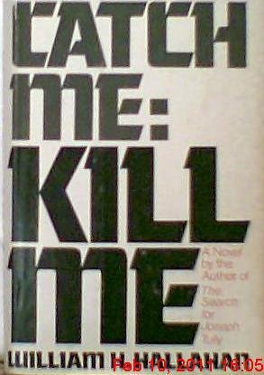 Imagen de archivo de Catch Me, Kill Me: A Novel a la venta por Gulf Coast Books
