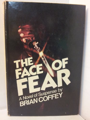 9780672523120: The face of fear: A novel of suspense