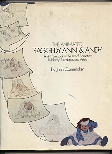 9780672523298: Title: The animated Raggedy Ann and Andy An intimate look