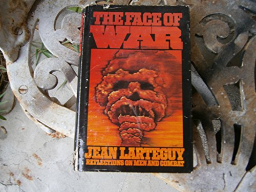 Stock image for The face of war: Reflections on men and combat for sale by Front Cover Books