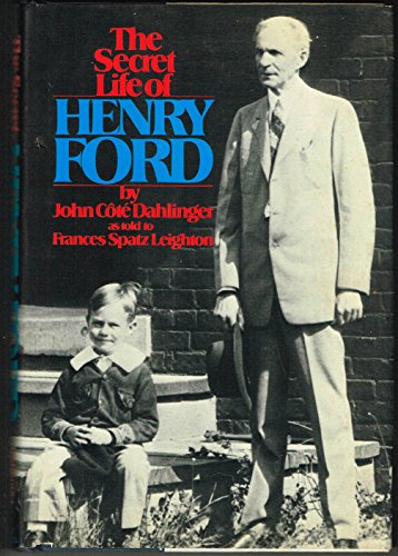 9780672523779: The Secret Life of Henry Ford