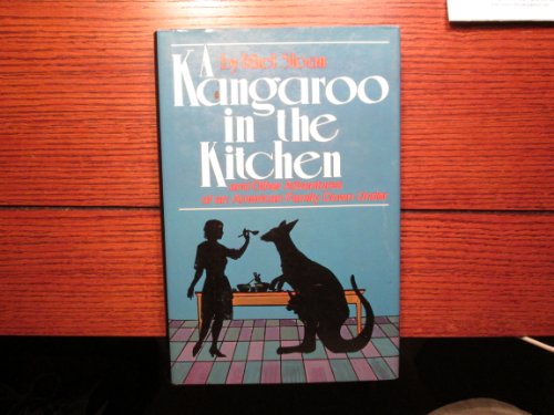

A kangaroo in the kitchen and other adventures of an American family down under