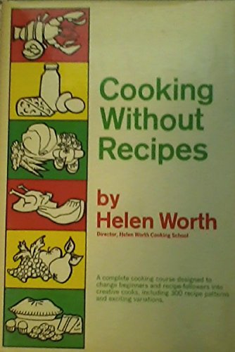 Stock image for Cooking without recipes for sale by Front Cover Books