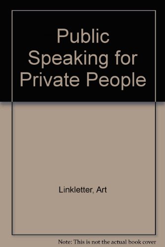 Stock image for Public Speaking for Private People for sale by Better World Books: West