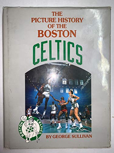 The picture history of the Boston Celtics (9780672526541) by Sullivan, George