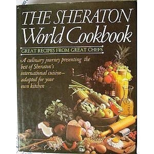 Imagen de archivo de The Sheraton world cookbook a la venta por Wonder Book